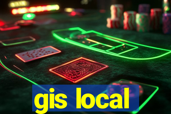 gis local